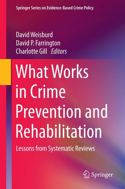 What Works in Crime Prevention and Rehabilitation