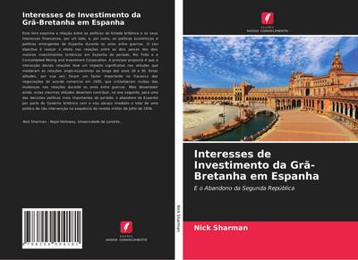 Interesses de Investimento da Grã-Bretanha em Espanha