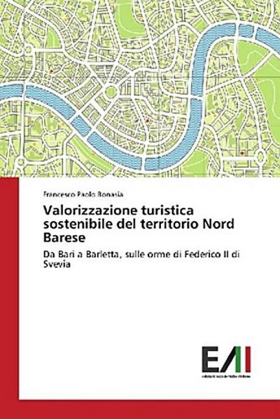 Valorizzazione turistica sostenibile del territorio Nord Barese