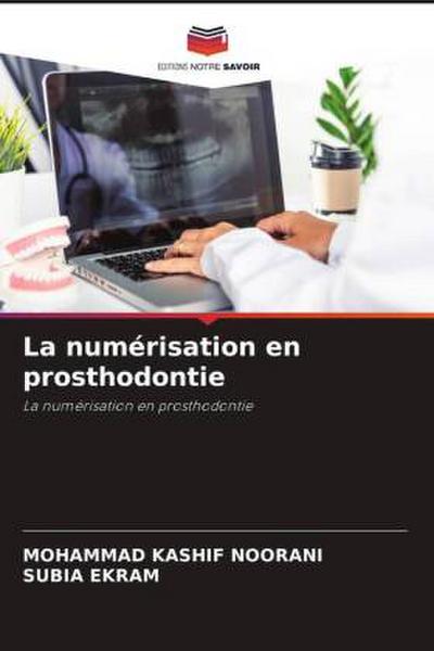 La numérisation en prosthodontie