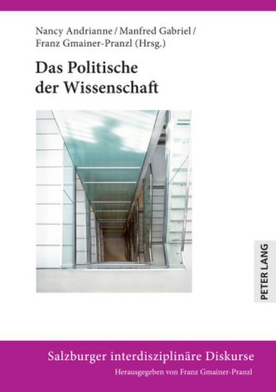 Das Politische der Wissenschaft