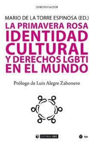 La primavera rosa : identidad cultural y derechos humanos LGBTI en el mundo