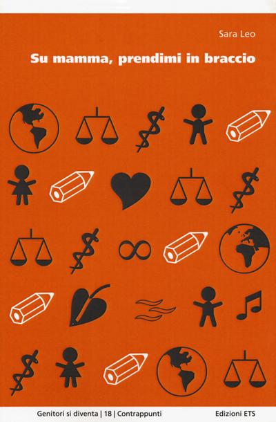 Su mamma, prendimi in braccio. Diario di un’adozione e molto altro