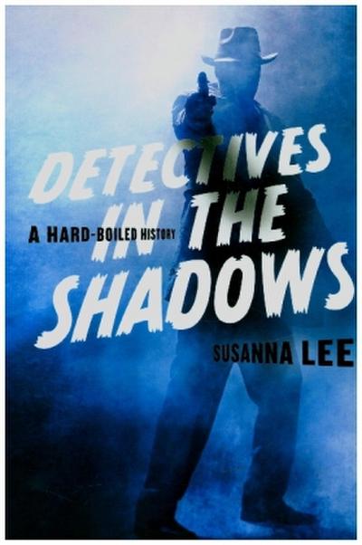 Detectives in the Shadows