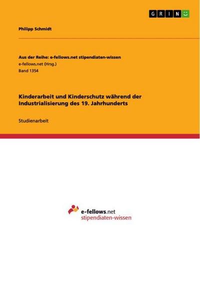Kinderarbeit und Kinderschutz während der Industrialisierung des 19.Jahrhunderts