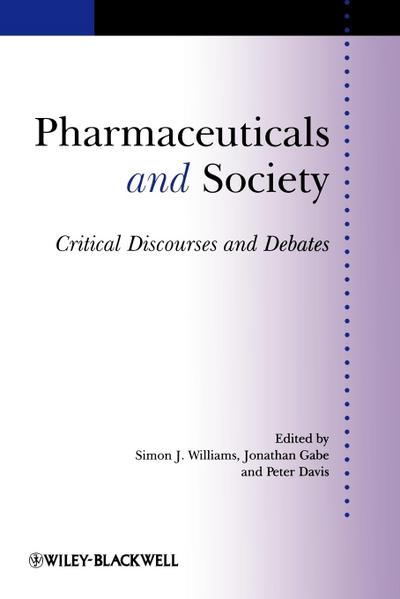 Pharmaceuticals and Society Pharmaceuticals and Society