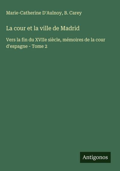 La cour et la ville de Madrid