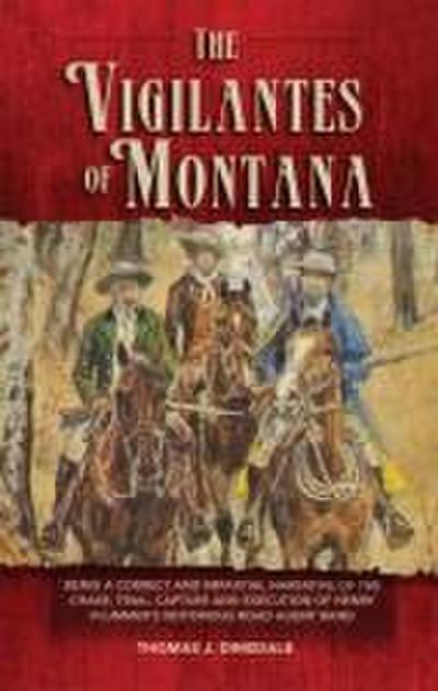 The Vigilantes of Montana