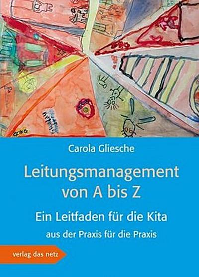 Leitungsmanagement von A bis Z, m. 1 CD-ROM