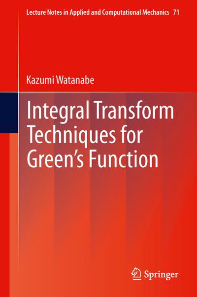 Integral Transform Techniques for Green’s Function