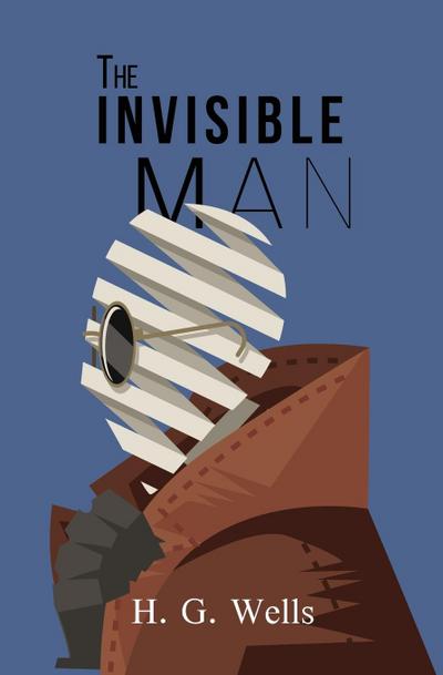 The Invisible Man (Reader’s Library Classics)