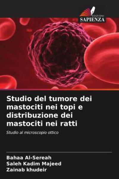 Studio del tumore dei mastociti nei topi e distribuzione dei mastociti nei ratti