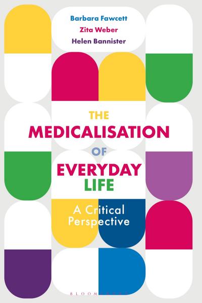 The Medicalisation of Everyday Life