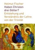 Haben Christen drei Götter?