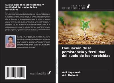 Evaluación de la persistencia y fertilidad del suelo de los herbicidas