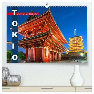 Tokio: Lichter einer Stadt (hochwertiger Premium Wandkalender 2024 DIN A2 quer), Kunstdruck in Hochglanz