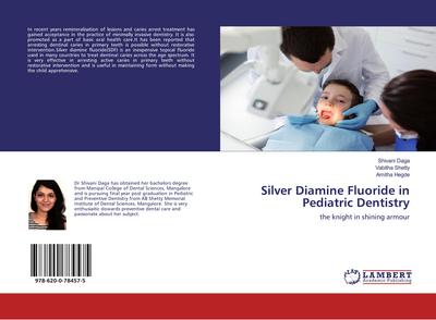 Silver Diamine Fluoride in Pediatric Dentistry