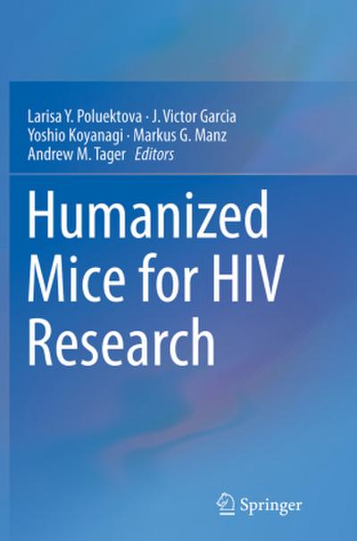 Humanized Mice for HIV Research