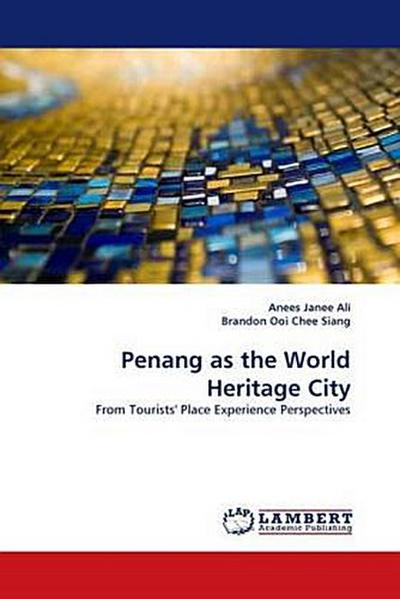 Penang as the World Heritage City