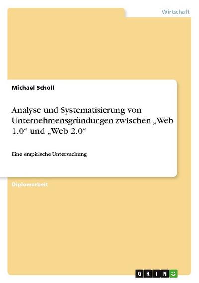 Analyse und Systematisierung von Unternehmensgründungen zwischen 