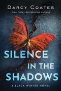 Silence in the Shadows (Black Winter, #4)