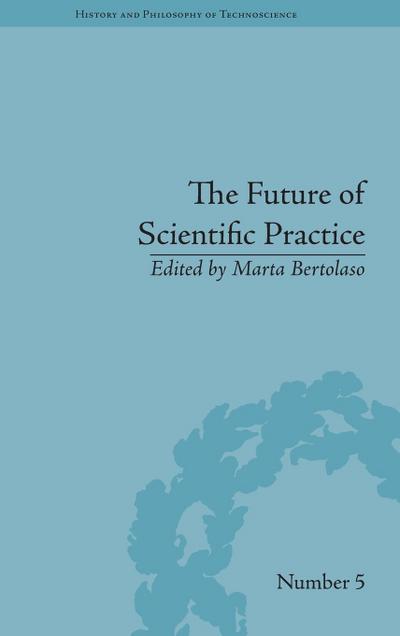 The Future of Scientific Practice