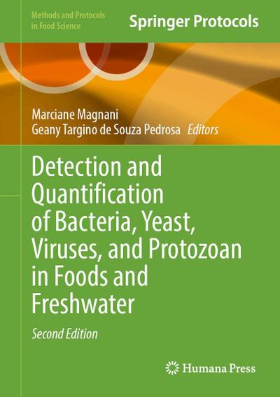 Detection and Quantification of Bacteria, Yeast, Viruses, and Protozoan in Foods and Freshwater
