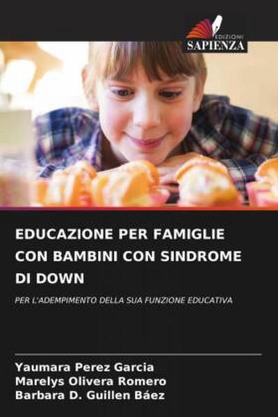 EDUCAZIONE PER FAMIGLIE CON BAMBINI CON SINDROME DI DOWN