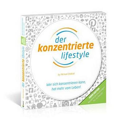 Der Konzentrierte Lifestyle - HOME EDITION