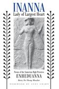 Inanna, Lady of Largest Heart