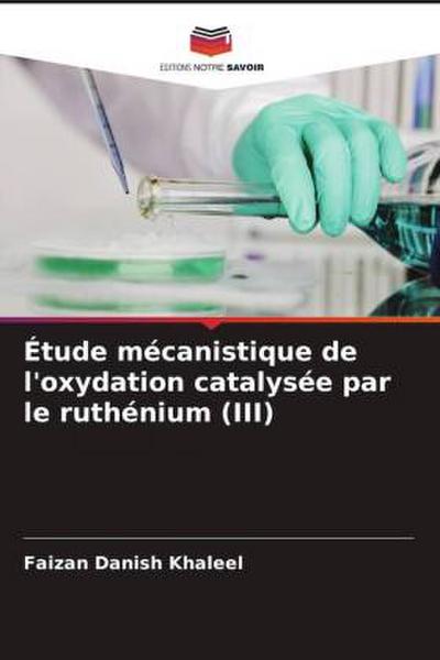 Étude mécanistique de l’oxydation catalysée par le ruthénium (III)