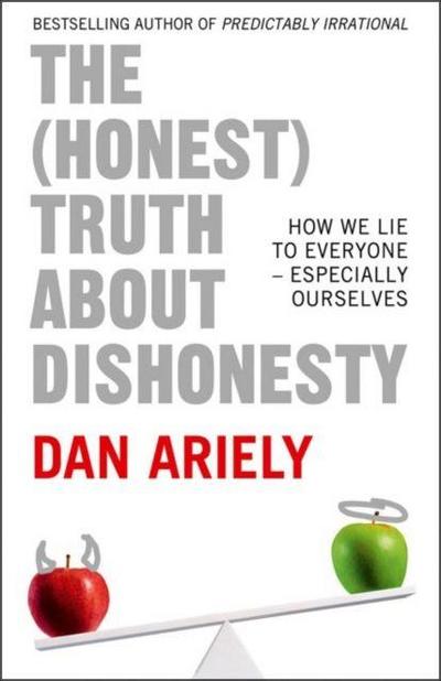 The (Honest) Truth About Dishonesty