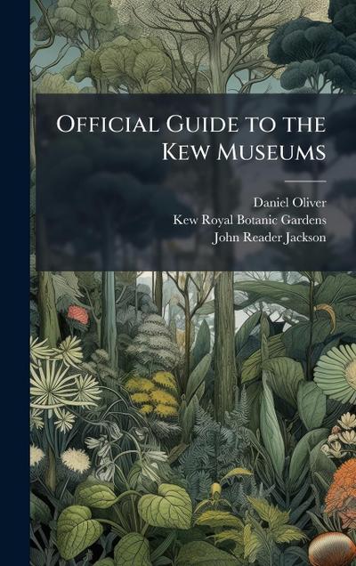 Official Guide to the Kew Museums