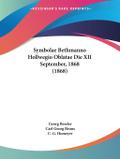 Symbolae Bethmanno Hollwegio Oblatae Die XII September, 1868 (1868)