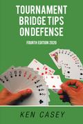Tournament Bridge   	   	            Tips on Defense