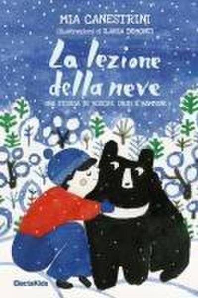 La lezione della neve. Una storia di boschi, orsi e bambini