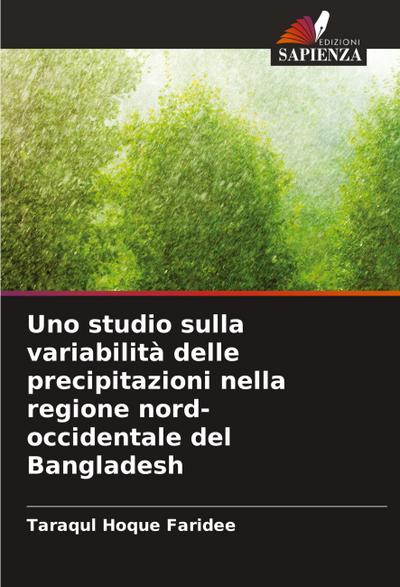 Uno studio sulla variabilità delle precipitazioni nella regione nord-occidentale del Bangladesh