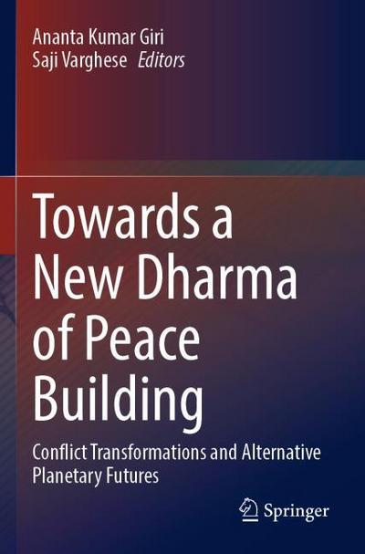 Towards a New Dharma of Peace Building