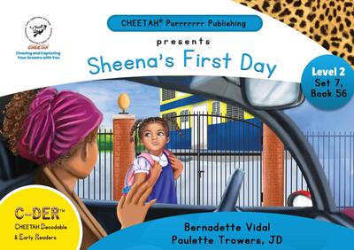 C-DER (Cheetah Decodable & Early Readers) Set 6, Book 56, Sheena’s First Day