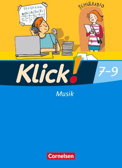Klick! Musik 9. Schuljahr. Schülerbuch Westliche Bundesländer