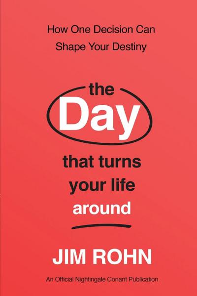 Day That Turns Your Life Around
