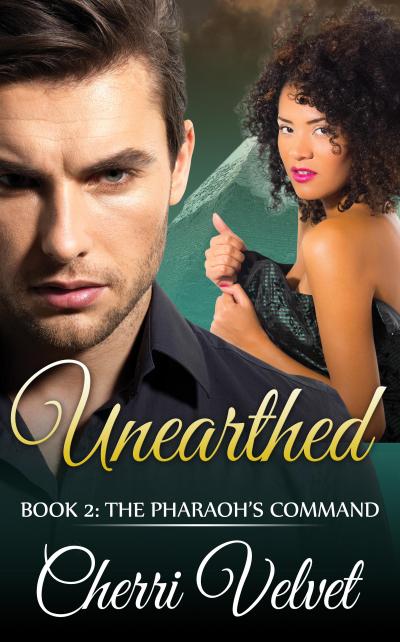 Unearthed Book 2: The Pharaoh’s Command (The Rogue Series, #2)