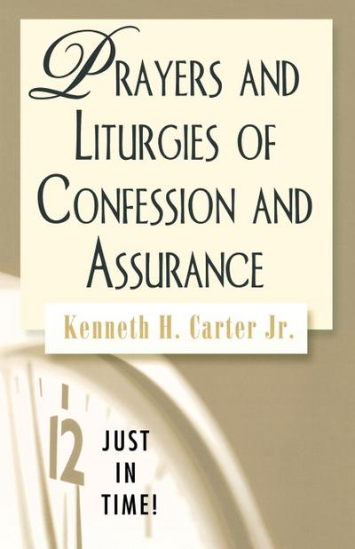 Prayers and Liturgies of Confession and Assurance