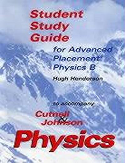 Student Study Guide for Advanced Placement Physics B