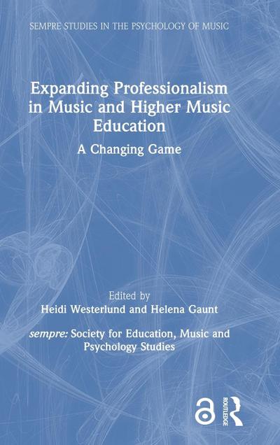 Expanding Professionalism in Music and Higher Music Education