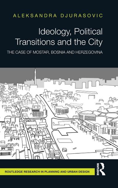 Ideology, Political Transitions and the City