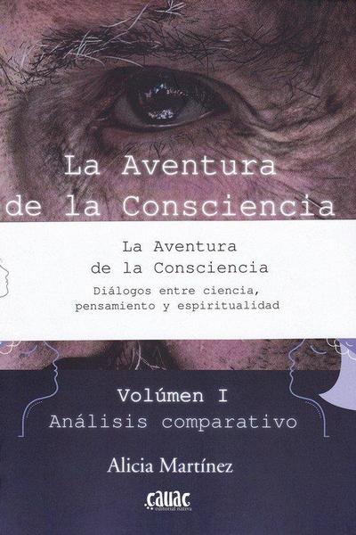 AVENTURA DE LA CONSCIENCIA, LA -2 VOLUMENES . DIALOGOS ENTRE CIENCIA, PENSAMIENTO Y ESPIRITUALIDAD