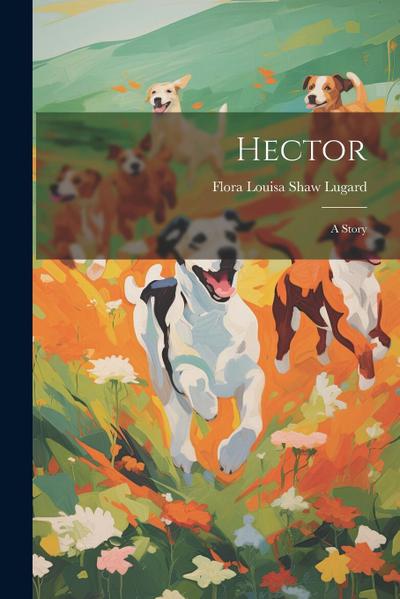 Hector: A Story
