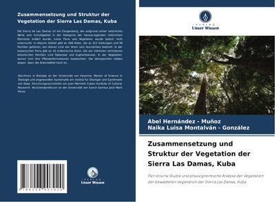 Zusammensetzung und Struktur der Vegetation der Sierra Las Damas, Kuba