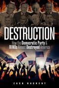 Destruction